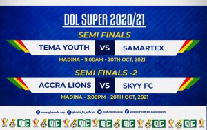 Division One League Super Cup: Accra Lions, Samartex 1996 Secure Semi- Final Slots 1 DOL SEMI FINALS 1024x643 1